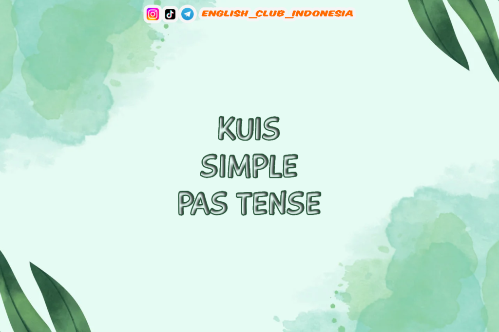 Kuis Simple Past Tense