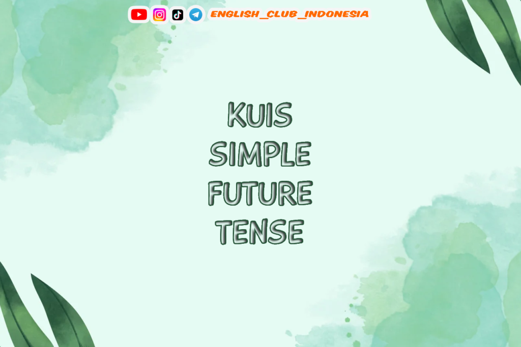 Kuis simple future tense 3