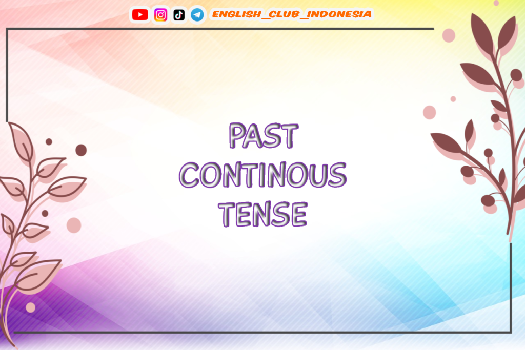 Past Continuous Tense