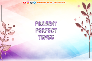 Present Perfect Tense