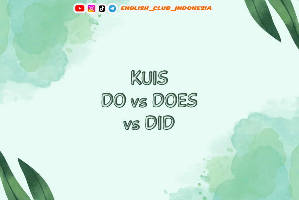 Kuis DO vs DID vs DOES